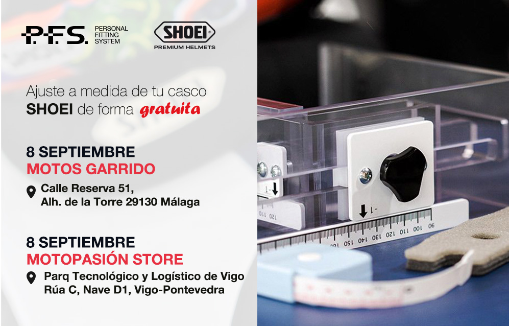 EVENTOS - Próximos evento Shoei PFS en Málaga y Vigo